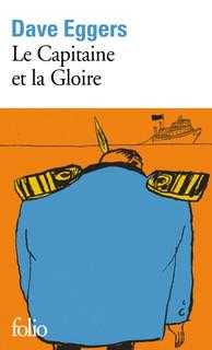 Le Capitaine et la Gloire - Eggers Dave