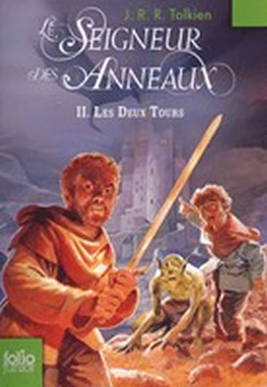 Le Seigneur des Anneaux 2 : Les Deux Tours - Tolkien J. R. R.