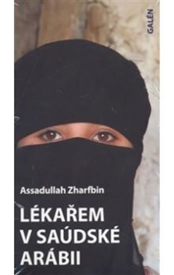 Lékařem v Saúdské Arábii - Zharfbin Assadullah