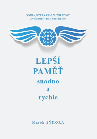 Lepší paměť snadno a rychle - Sýkora Marek