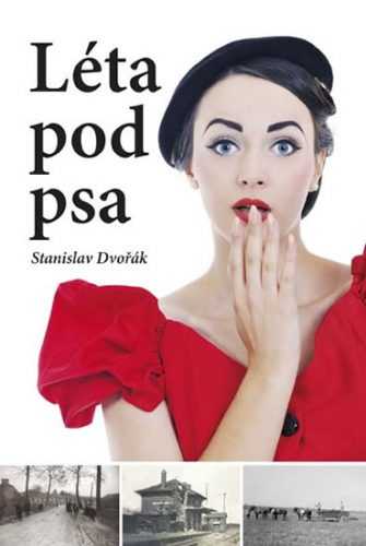 Léta pod psa - Dvořák Stanislav - 13