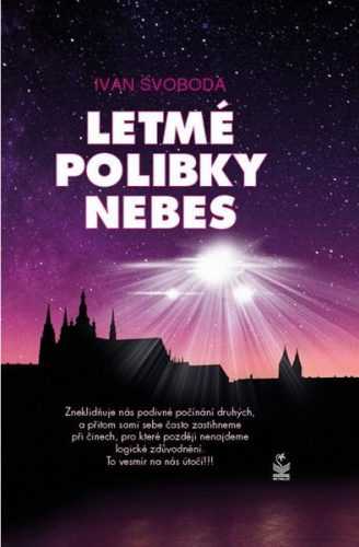 Letmé polibky nebes - Svoboda Ivan