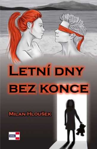 Letní dny bez konce - Hloušek Milan