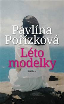 Léto modelky - Pavlína Pořízková - 12x19 cm