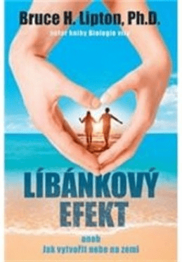 Líbánkový efekt - Bruce H. Lipton