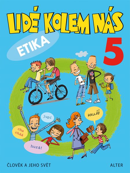Lidé kolem nás - učebnice etiky pro 5. ročník - 195×260 mm