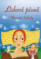 Lidové písně a vánoční koledy - Krčálová Věra - A4