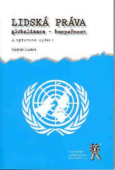 Lidská práva - globalizace - bezpečnost - Zoubek Vladimír - 16x23 cm