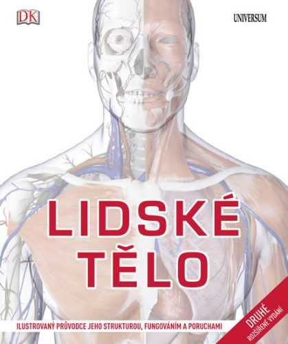Lidské tělo - Ilustrovaný průvodce jeho strukturou