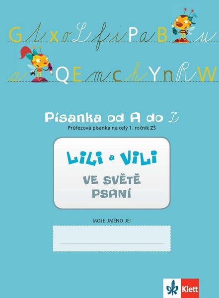 Lili a Vili 1 - písanka 5. díl ve světě psaní ( průřezová písanka ) pro 1. ročník ZŠ - Maňourová Zuzana