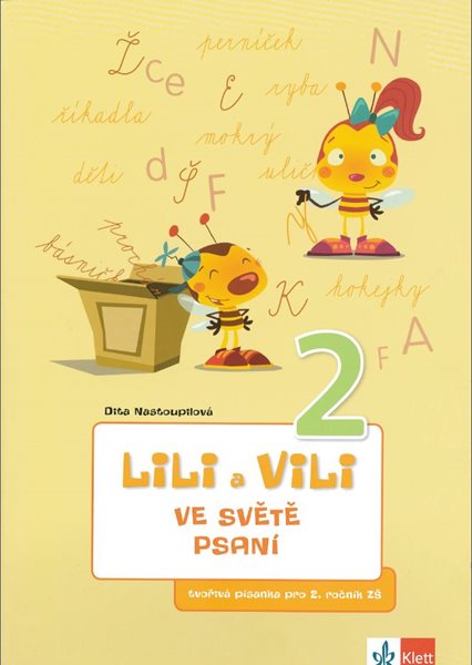 Lili a Vili ve světě psaní 2 - písanka pro 2.r. - Dita Nastoupilová - A4