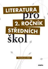 Literatura 2.r. SŠ - průvodce pro učitele + 3 CD - I. Dorovská a kol.