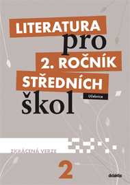 Literatura 2.r. SŠ - učebnice zkácená verze - Poláškolvá a kol.