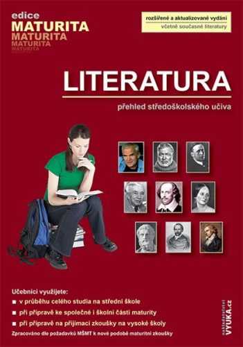Literatura - přehled středoškolského učiva (edice Maturita) - Polášková Taťána a kol. - A5