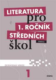 Literatura pro 1. ročník SŠ - učebnice / zkrácená verze/