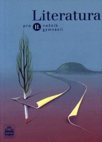 Literatura pro 2.r. gymnázií - Soukal Josef