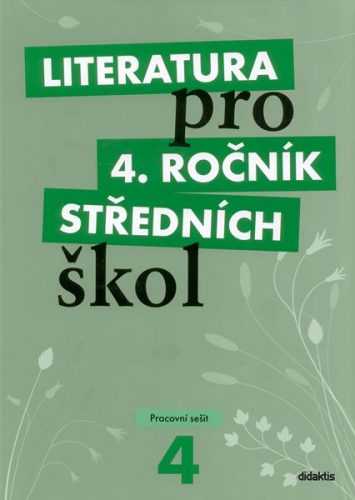 Literatura pro 4. ročník SŠ - pracovní sešit - Andree L. a kolektiv - A4