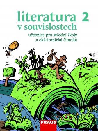 Literatura v souvislostech pro SŠ 2 - učebnice - Kolektiv autorů - 210 x 280 mm