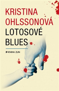 Lotosové blues - Kristina Ohlssonová