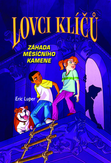 Lovci klíčů - Záhada měsíčního kamene - Luper Eric