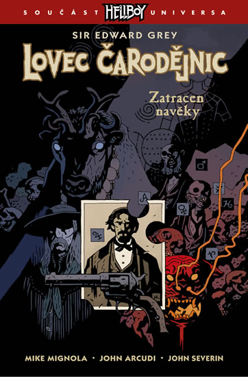 Lovec čarodějnic 2 - Zatracen navěky - Mignola Mike