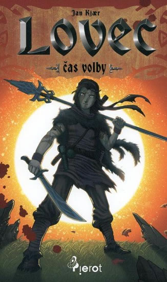 Lovec - čas volby - Kjaer Jan