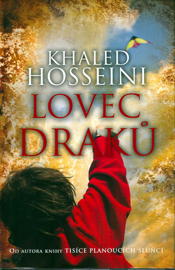 Lovec draků - Hosseini Khaled