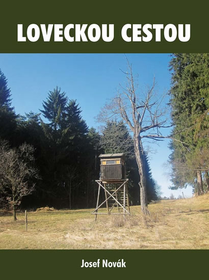 Loveckou cestou - Novák Josef