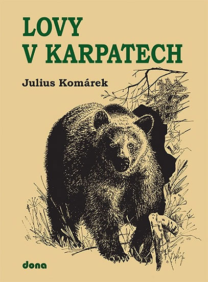 Lovy v Karpatech - Komárek Julius