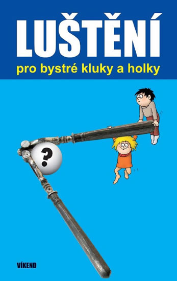 Luštění pro bystré kluky a holky - neuveden - 12x19