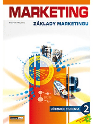 MARKETING - Základy marketingu 2 (studentská) 3. vydání - Ing. Marek Moudrý - A4