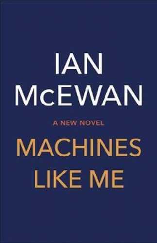 Machines Like Me - McEwan Ian