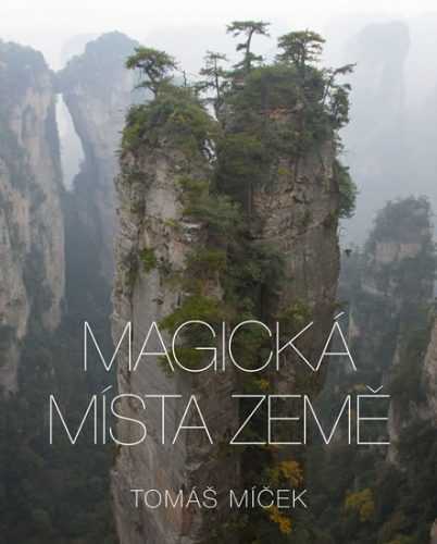 Magická místa Země - Míček Tomáš
