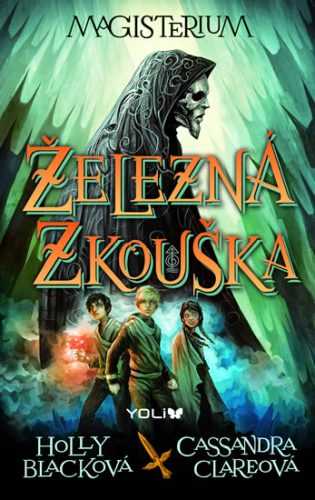 Magisterium 1: Železná zkouška - Clareová Cassandra