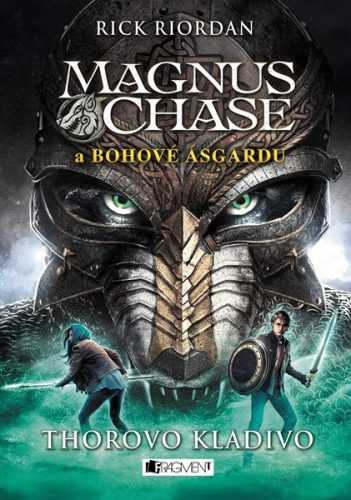 Magnus Chase a bohové Ásgardu - Thorovo kladivo - Rick Riordan - 15x21 cm