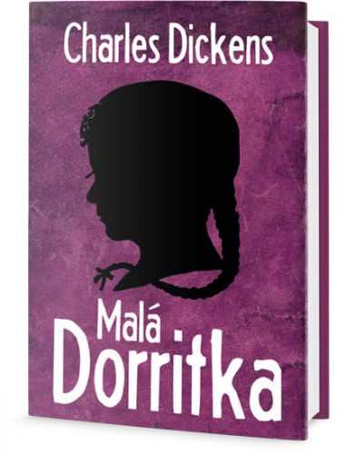 Malá Dorritka - Dickens Charles