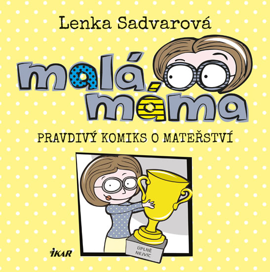 Malá máma - Sadvarová Lenka