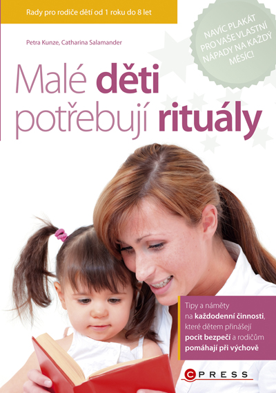 Malé děti potřebují rituály - Petra Kunze