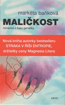 Maličkost - Markéta Baňková - 13x20 cm