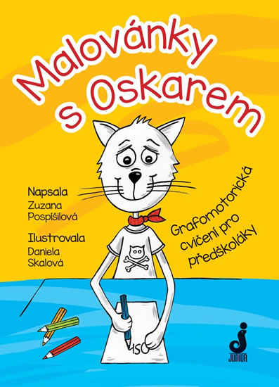 Malovánky s Oskarem - Grafomotorická cvičení pro předškoláky - Pospíšilová Zuzana