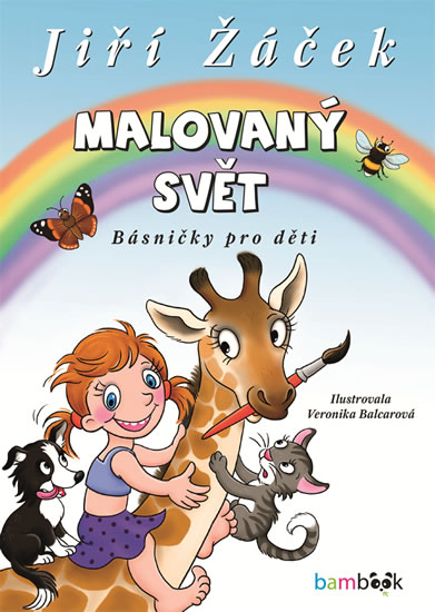 Malovaný svět - Básničky pro děti - Žáček Jiří