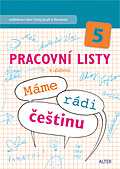 Máme rádi češtinu pro 5. r. ZŠ - pracovní listy - Bradáčová L.