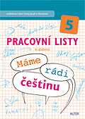 Máme rádi češtinu pro 5. r. ZŠ - pracovní listy - Bradáčová L.