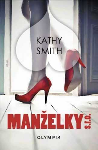 Manželky s.r.o. - Smith Kathy