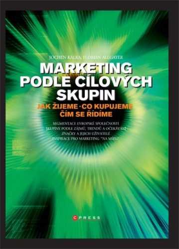 Marketing podle cílových skupin - Florian Allgayer