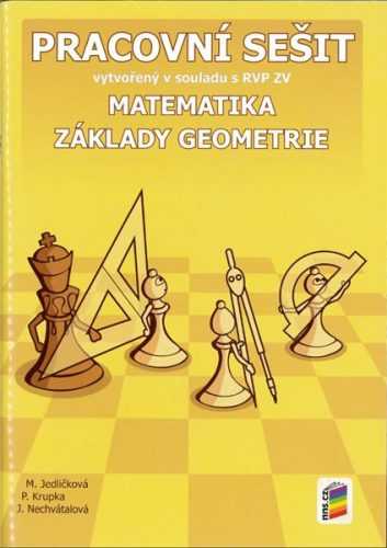Matematika 6 - Základy geometrie - pracovní sešit /NOVÁ ŘADA/ - Jedličková M.