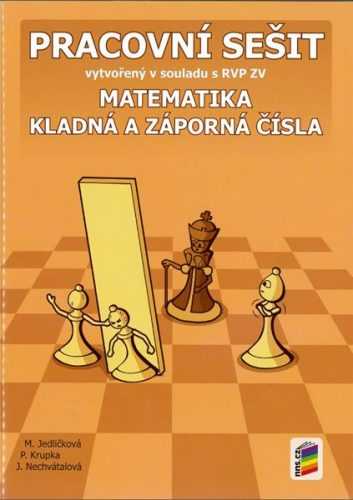 Matematika 6 - kladná a záporná čísla - pracovní sešit /NOVÁ ŘADA/ - Jedličková M.