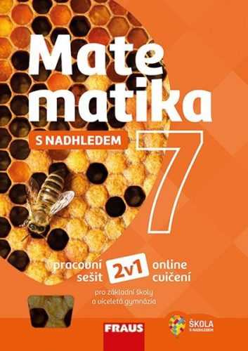 Matematika 7 s nadhledem 2v1 - pracovní sešit