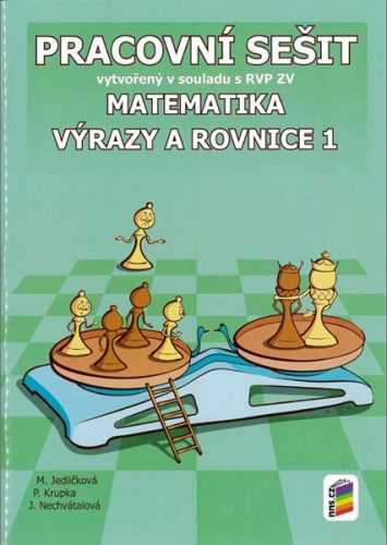 Matematika 8 - Výrazy a rovnice 1 - pracovní sešit - Mgr. Michaela Jedličková