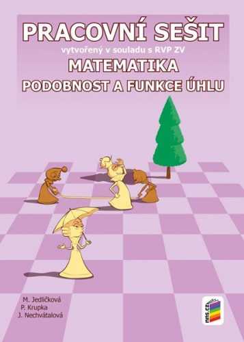 Matematika 9 - Podobnost a funkce úhlu - pracovní sešit - M. Jedličková - A4